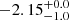$ -2.15^{+0.0}_{-1.0} $