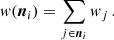 $$ \begin{aligned} { w}(\boldsymbol{n}_i) = \sum _{j\in \boldsymbol{n}_i} { w}_j\,. \end{aligned} $$
