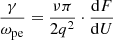 $$ \begin{aligned} \frac{\gamma }{\omega _{\rm pe}} = \frac{\nu \pi }{2q^{2}} \cdot \frac{\mathrm{d}F}{\mathrm{d}U} \end{aligned} $$