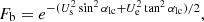 $$ \begin{aligned} F_{\rm b} = e^{-(U_{\rm s}^{2} \sin ^{2} \alpha _{\rm lc} + U_{\rm e}^{2} \tan ^{2} \alpha _{\rm lc})/2}, \end{aligned} $$