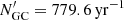 $ N^\prime_\mathrm{GC} = 779.6\,\mathrm{yr}^{-1} $