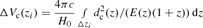 $ \Delta V_{\mathrm{c}}(z_i)= \frac{4\pi c}{H_0} \smallint_{\Delta z_i} d_{\mathrm{c}}^2(z) / (E(z)(1+z)) \, \mathrm{d}z $