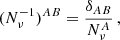 $$ \begin{aligned} (N^{-1}_{\nu })^{AB}=\frac{\delta _{AB}}{N_{\nu }^A}\,, \end{aligned} $$