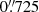 $ 0{{\overset{\prime\prime}{.}}}725 $