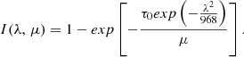 $$ \begin{aligned} I(\lambda ,\,\mu ) = 1 - exp \left[-\frac{\tau _0 exp\left(-\frac{\lambda ^2}{968}\right)}{\mu }\right]. \end{aligned} $$