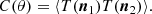 $$ \begin{aligned} C(\theta )=\langle T(\boldsymbol{n}_1)T(\boldsymbol{n}_2)\rangle . \end{aligned} $$