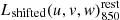 $ L_{\mathrm{shifted}}(u,{v},\mathit{w})_{850}^{\mathrm{rest}} $