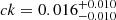 $ ck=0.016^{+0.010}_{-0.010} $