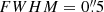 $ FWHM=0{{\overset{\prime\prime}{.}}}5 $