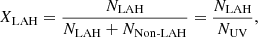 $$ \begin{aligned} X_{\rm LAH} = \frac{N_{\rm LAH}}{N_{\rm LAH} + N_{\rm Non\text{-}LAH}} = \frac{N_{\rm LAH}}{N_{\rm UV}}, \end{aligned} $$