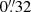 $ 0{{\overset{\prime\prime}{.}}}32 $