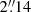 $ 2{{\overset{\prime\prime}{.}}}14 $