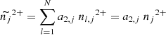 $$ \begin{aligned} \widetilde{n_j}^{2+} = \sum _{l=1}^{N} a_{2,j}\ {n_{l,j}}^{2+} = a_{2,j}\ {n_j}^{2+} \end{aligned} $$