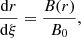 $$ \begin{aligned} \frac{\mathrm{d}r}{\mathrm{d}\xi }=\frac{B(r)}{B_{0}}, \end{aligned} $$
