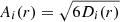 $ A_{i}(r)=\sqrt{6D_{i}(r)} $