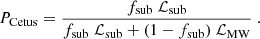 $$ \begin{aligned} P_{\rm Cetus} = \frac{f_{\rm sub} \ \mathcal{L} _{\rm sub}}{f_{\rm sub} \ \mathcal{L} _{\rm sub} + (1-f_{\rm sub}) \ \mathcal{L} _{\rm MW}}\ . \end{aligned} $$