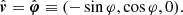 $$ \begin{aligned} \hat{\boldsymbol{v}} = \hat{\boldsymbol{\varphi }} \equiv (-\sin \varphi ,\cos \varphi ,0). \end{aligned} $$