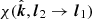 $ \chi({\hat{\boldsymbol{k}}}, \boldsymbol{l}_2 \rightarrow \boldsymbol{l}_1) $