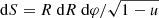 $ {\text{ d}}S=R {\text{ d}}R {\text{ d}}\varphi/\sqrt{1-u} $