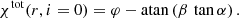 $$ \begin{aligned} \chi ^\mathrm{tot} (r,i=0) = \varphi - \mathrm{atan}\left(\beta \,\tan \alpha \right). \end{aligned} $$