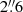 $ 2{{\overset{\prime\prime}{.}}}6 $