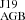 $ ^{\mathrm{J}19}_{\mathrm{AGB}} $