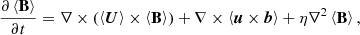 $$ \begin{aligned} \frac{\partial \left\langle \mathbf B \right\rangle }{\partial t}=\nabla \times \left(\left\langle \boldsymbol{U}\right\rangle \times \left\langle \mathbf B \right\rangle \right)+\nabla \times \left\langle \boldsymbol{u}\times \boldsymbol{b}\right\rangle +\eta \nabla ^{2}\left\langle \mathbf B \right\rangle , \end{aligned} $$
