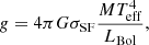 $$ \begin{aligned} g = 4 \pi G \sigma _{\rm SF} \frac{M T_{\rm eff}^4}{L_{\rm Bol}}, \end{aligned} $$
