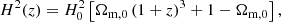$$ \begin{aligned} H^2(z)=H^2_0\left[\Omega _{\rm m,0}\,(1+z)^3+1-\Omega _{\rm m,0}\right], \end{aligned} $$