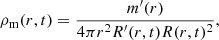 $$ \begin{aligned} \rho _{\rm m}(r,t)=\frac{m^{\prime }(r)}{4\pi r^2 R^{\prime }(r,t)R(r,t)^2}, \end{aligned} $$