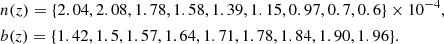 $$ \begin{aligned}&n(z)= \{2.04, 2.08, 1.78, 1.58, 1.39, 1.15, 0.97, 0.7, 0.6\}\times 10^{-4},\nonumber \\&b(z)= \{1.42, 1.5, 1.57, 1.64, 1.71, 1.78, 1.84, 1.90, 1.96\} .\nonumber \end{aligned} $$
