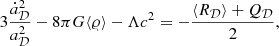 $$ \begin{aligned}&3 \frac{{\dot{a}}^2_\mathcal{D}}{a^2_\mathcal{D}} - 8\pi G \langle {\varrho }\rangle -\Lambda c^2 = - \frac{\langle {R}_\mathcal{D}\rangle +{Q}_\mathcal{D} }{2} , \end{aligned} $$