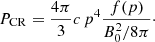 $$ \begin{aligned} P_{\rm CR} = \frac{4\pi }{3}c\,p^4 \frac{f(p)}{B_0^2/8\pi }\cdot \end{aligned} $$
