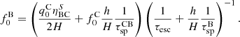 $$ \begin{aligned} f_0^\mathrm{B} = \left( \frac{q_0^\mathrm{C} \eta _{\rm BC}^S}{2H} + f_0^\mathrm{C}\frac{h}{H}\frac{1}{\tau _{\rm sp}^\mathrm{CB}} \right) \left(\frac{1}{\tau _{\rm esc}} + \frac{h}{H}\frac{1}{\tau _{\rm sp}^\mathrm{B}}\right)^{-1}. \end{aligned} $$