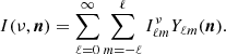 $$ \begin{aligned} I(\nu ,\boldsymbol{n}) = \sum _{\ell = 0}^{\infty }\sum _{m=-\ell }^{\ell }I^\nu _{\ell m}Y_{\ell m} (\boldsymbol{n}). \end{aligned} $$