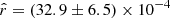 $ \hat{r}=(32.9 \pm 6.5)\times 10^{-4} $