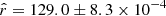 $ \hat{r}=129.0\pm 8.3\times 10^{-4} $
