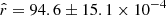 $ \hat{r}=94.6\pm 15.1\times 10^{-4} $