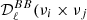 $ {\mathcal{D} }_\ell ^{BB}(\nu _i\times \nu _j $