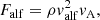 $$ \begin{aligned}&F_{\mathrm{alf}} = \rho { v}^2_{\rm alf} { v}_{\rm A},\end{aligned} $$