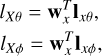 $\matrix{ {{l_{X\theta }} = {\bf{w}}_x^T{{\bf{l}}_{x\theta }},} \cr {{l_{X\phi }} = {\bf{w}}_x^T{{\bf{l}}_{x\phi }},} \cr } $