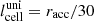 $ l^{\mathrm{uni}}_{\mathrm{cell}}=r_{\mathrm{acc}}/30 $