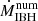 $ \dot{M}^{\mathrm{num}}_{\mathrm{IBH}} $