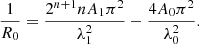 $$ \begin{aligned} \frac{1}{R_0}=\frac{2^{n+1}n A_1 \pi ^2}{\lambda _1^2}-\frac{4 A_0 \pi ^2}{\lambda _0^2} . \end{aligned} $$