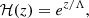 $$ \begin{aligned} \mathcal{H} (z)=e^{z/\Lambda }, \end{aligned} $$