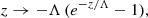 $$ \begin{aligned} z\rightarrow -\Lambda \, (e^{-z/\Lambda }-1), \end{aligned} $$