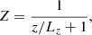 $$ \begin{aligned} Z=\frac{1}{z/L_z+1}, \end{aligned} $$