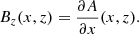 $$ \begin{aligned} B_z(x,z)&=\frac{\partial A}{\partial x}(x,z). \end{aligned} $$