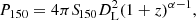 $$ \begin{aligned} P_{150} = 4\pi {S\!}_{150} D_{\rm L}^2 (1+z)^{\alpha -1}, \end{aligned} $$