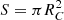 $ S=\pi R_{C}^2 $